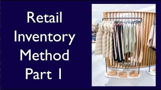 Retail Inventory Method, Intro and Basic Example