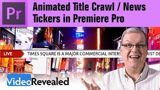Animated Title Crawl / News Tickers in Premiere Pro