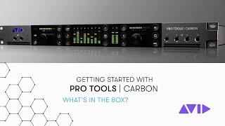 Getting Started with Pro Tools | Carbon – What’s in The Box?