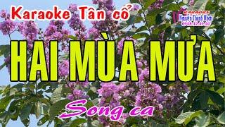 Karaoke tân cổ HAI MÙA MƯA - SONG CA [ Minh Cảnh - Phượng Liên ]