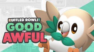 RuffledRowlit: Good BUT AWFUL [Poketuber Review 5]