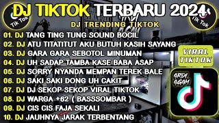 DJ TIKTOK TERBARU 2024 || DJ TANG TING TUNG || DJ GARA GARA SEBOTOL MINUMAN || DJ TEREK BALE