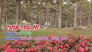 CHÚC XUÂN - Sáng tác: Thi Thiên - Trình bày: Hoài Ân - Anh Thư - Hoàng Loan