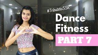Bollywood Dance Fitness Workout at Home : Part 7 | Tribute to Sushant Singh Rajput