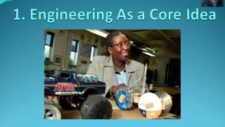 Next Generation Science Standards Core Ideas: Engineering Design as a Core Idea