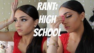 Rant: High School | Gabriella Kurus