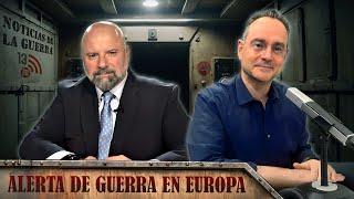 Noticias de la Guerra ⌖ Alerta de guerra en Europa