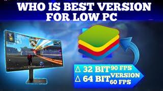 BEST BLUSTACK VERSION FOR LOW PC || NO LAG || 32 BIT/64 BIT WHO IS BEST