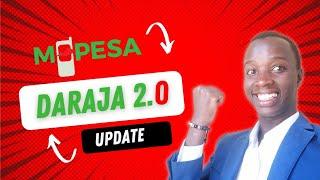 Mpesa Daraja 2.0 API Major Update !