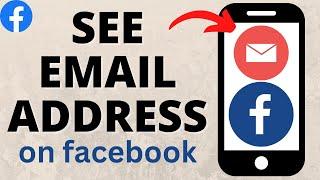 How To See Email Address On Facebook