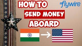 How to send money from India to USA ? Pay University tuition fees | Wire transfer