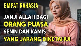 Empat Rahasia Janji Allah Bagi Orang Puasa Senin Kamis yang Jarang Diketahui