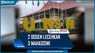 2 Dosen Diduga Lecehkan 3 Mahasiswi Unsri Palembang Sebabkan Korban Trauma