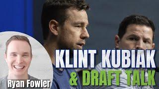 Klint Kubiak Reveals A LOT & Ryan Fowler Talks Draft