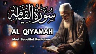 Surah Al Qiyamah سورة القيامة | Most Beautiful Recitation | Quran Al Shifa Tv