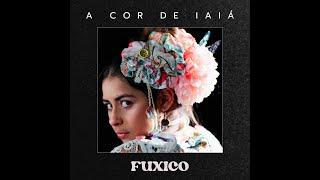 Fuxico - A Cor De Iaiá