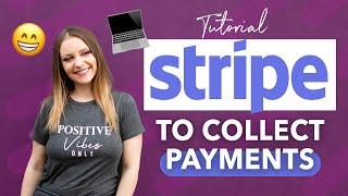 How to use STRIPE to collect payments online (stripe tutorial 2021)