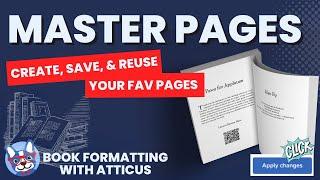 Create Reusable Master Pages - Book Formatting with Atticus