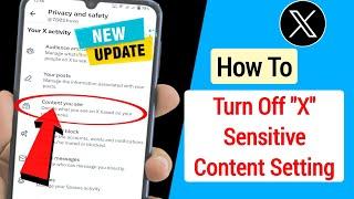 How To Turn Off X (Twitter) Sensitive Content Setting || Block Potentially Sensitive Content on X