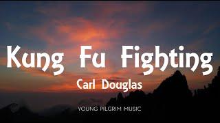 Carl Douglas - Kung Fu Fighting (Lyrics)