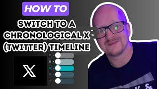 How to Switch to a Chronological X (Twitter) Timeline (2024)