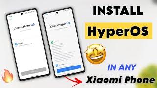 Install Unofficial Xiaomi HyperOS  | Install Xiaomi HyperOS Redmi & Poco Devices 