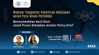 Menerjemahkan Hasil Riset untuk Proses Kebijakan melalui Policy Brief