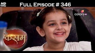 Kasam - 12th July 2017 - कसम - Full Episode (HD)