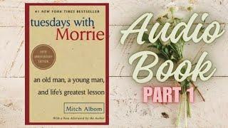 Tuesdays with Morrie | Audio Book (Part 1)