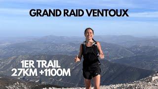 Mon premier trail Grand Raid Ventoux 26k