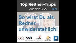  Was macht einen Redner unwiderstehlich? - Top Redner Tipps aus den USA