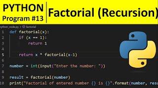 Python Program #13 - Find Factorial of a Number using Recursion