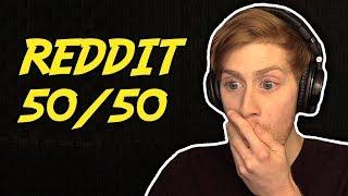 REDDIT 50/50 CHALLENGE