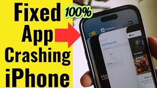 Fix Apps Crashing on iPhone after iOS 17.5.1/ iOS 18 Update [101% Solve]