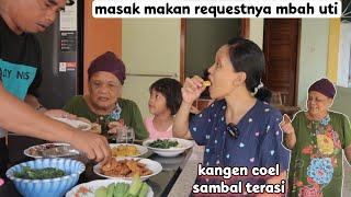 kangen coel sambal terasi - masak makan requestnya mbah uti