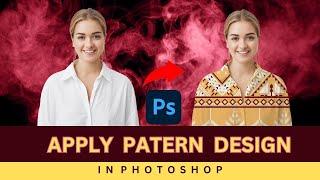 How to Apply Pattern Design to Clothes in Photoshop | Add custom patterns to clothing in photoshop