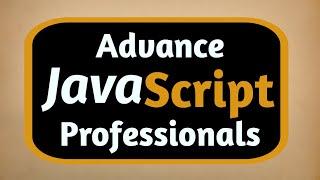 Most Advance JavaScript Course for Professional [2022]