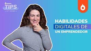 6 habilidades digitales que todo emprendedor debe desarrollar