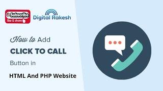 How to Add a Click-to-Call Button in HTML And PHP Website (Step by Step) - Digital Rakesh