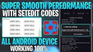 Enable Super Smooth Performance With SetEdit Codes - No Root || Optimize FPS & Fix FPS Shutters !