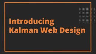 Kalman Web Design Introduction