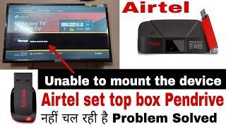 unable to mount the device। unable to mount the device in airtel dth