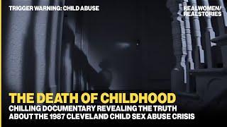 Cleveland: Unspeakable Truths (TW: Child Sexual Abuse)