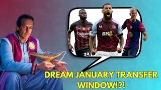 MY DREAM ASTON VILLA JANUARY TRANSFER WINDOW... (5 Blockbuster Signings)