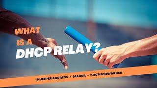 DHCP Relay Agent || IP Helper Address || DHCP 7