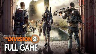 The Division 2 - FULL GAME Walkthrough Gameplay No Commentary