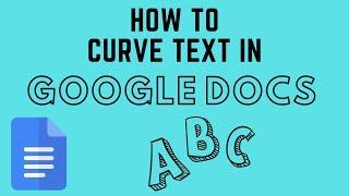 How to Curve Text in Google Docs