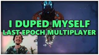 [Last Epoch] I duped myself & Multiplayer release - Stream Highlights #20