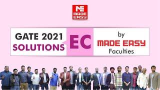 EC - GATE - 2021 | LIVE Exam Solutions | MADE EASY Faculty Team