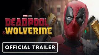 Deadpool & Wolverine - Official Final Trailer (2024) Ryan Reynolds, Hugh Jackman